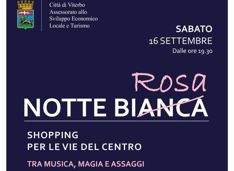 Shopping, cibo, musica, la Notte Rosa a Viterbo