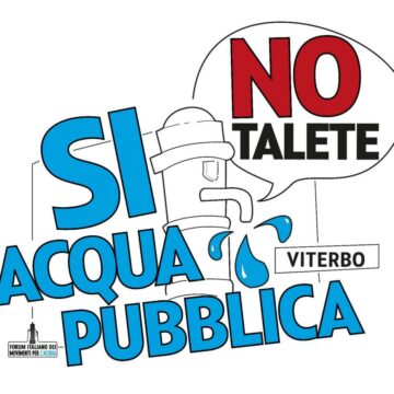 Viterbo, Comitato non ce la beviamo:”Faremo di tutto per non far privatizzare Talete”